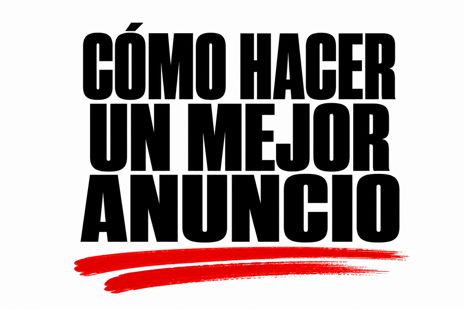 Cómo hacer mejores anuncios